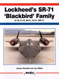 cover:  Lockheed's SR-71 'Blackbird' Family (A-12, F-12, M-2
1, D-21, SR-71)