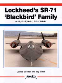 cover:  Lockheed's SR-71 'Blackbird' Family (A-12, F-12, M-2
1, D-21, SR-71)